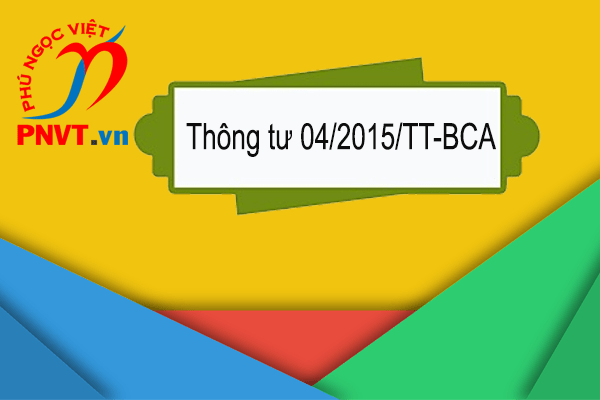Thông tư 04/2015/TT-BCA